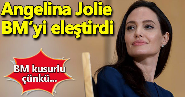 Angelina Jolie'den BM'ye eleştiri