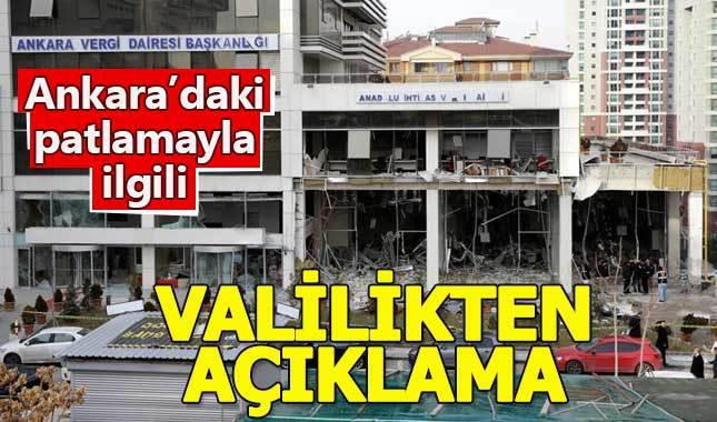 Ankara Valiliği: Vergi dairesindeki patlamanın nedeni bomba