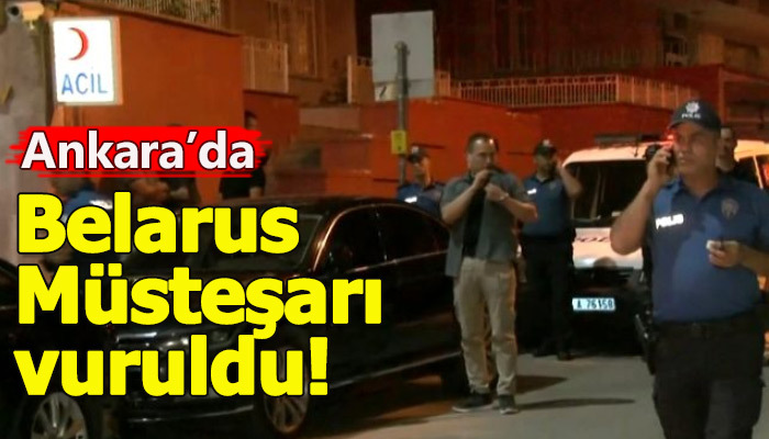 Ankara'da Belarus Büyükelçiği önünde silahlı saldırı
