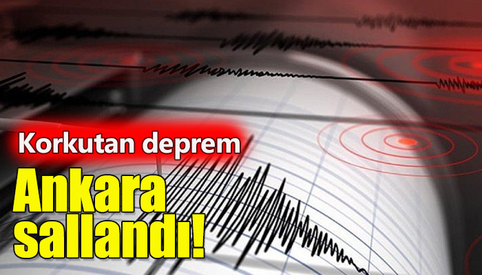 Ankara'da deprem!
