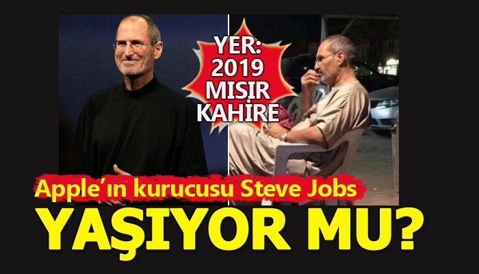 Apple’ın kurucusu Steve Jobs yaşıyor mu?