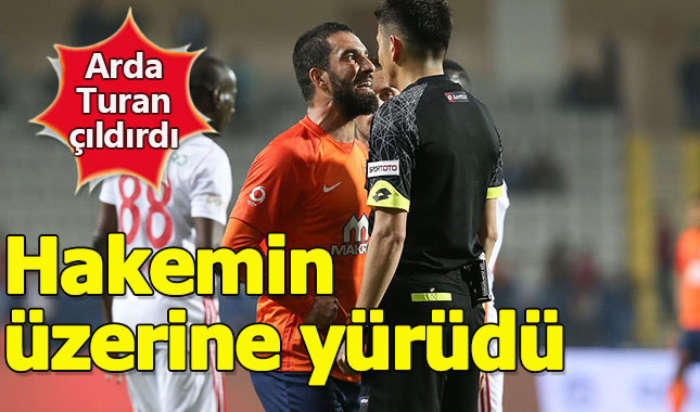 Arda Turan hakemin üzerine yürüdü