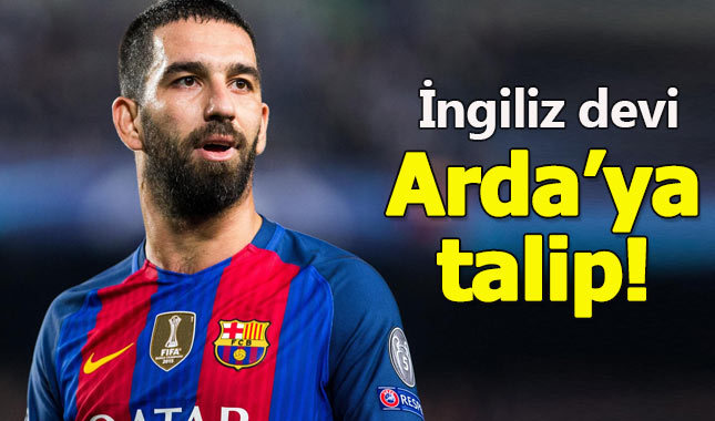 Arda Turan'a İngiltere'den dev talip