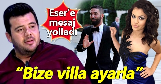 Arda Turan'dan Eser Yenenler'e villa çağrısı
