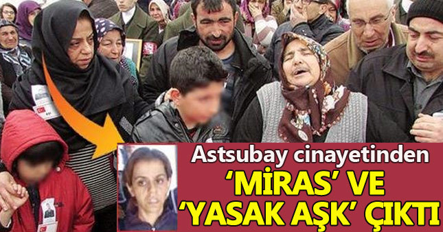 Astsubay cinayetindeki sır perdesi aralandı