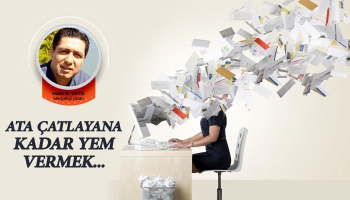 Ata çatlayana kadar yem vermek…