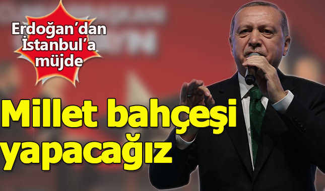 Atatürk Havalimanı yerine millet bahçesi yapılacak - Millet Bahçesi nedir?