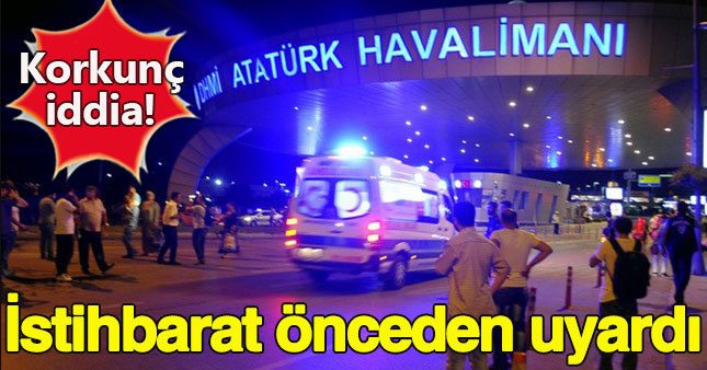 Atatürk Havalimanı'ndaki terör saldırısıyla ilgili korkunç bir iddia ortaya atıldı