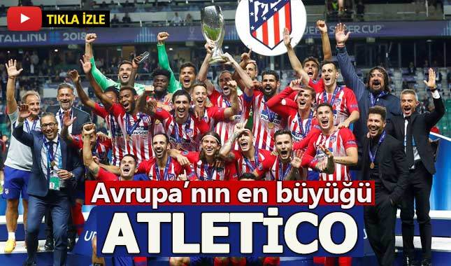 Atletico Madrid 4-2 Real Madrid Süper Kupa Maç Özeti