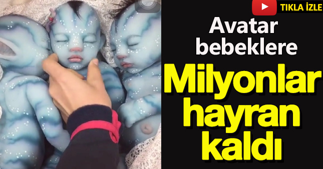 Avatar bebekler sosyal medyayı salladı