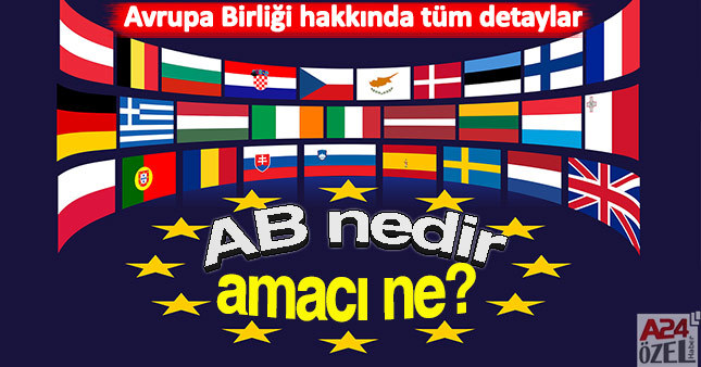 Avrupa Birliği (AB) nedir? Hangi ülkelerden oluşur, amacı ne?