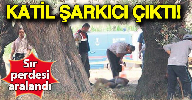 Avukatın katili şarkıcı çıktı!