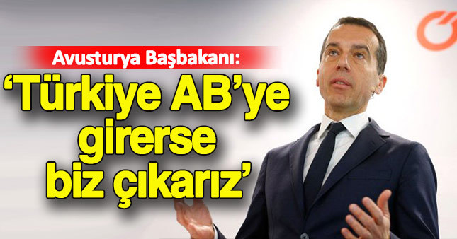 Avusturya Başbakanı Christian Kern'den şok sözler!