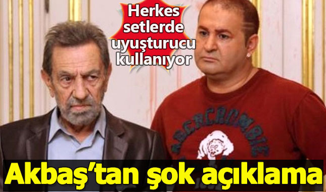 Aydemir Akbaş: Herkes setlerde uyuşturucu kullanıyor