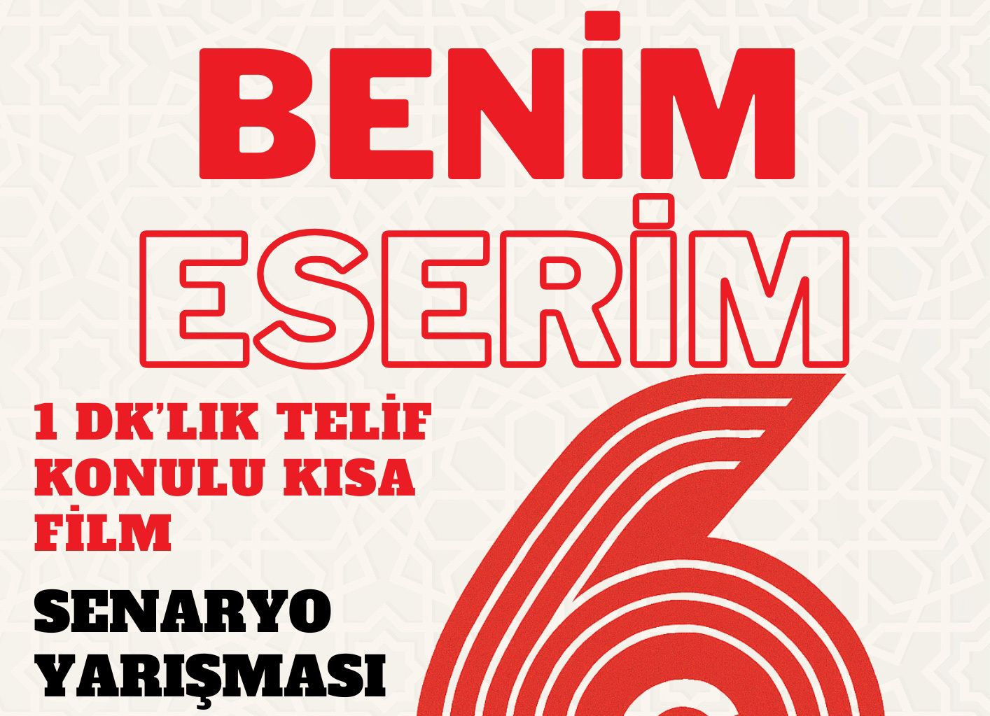 “BENİM ESERİM 6” SENARYO YARIŞMASI SONUÇLARI BELLİ OLDU