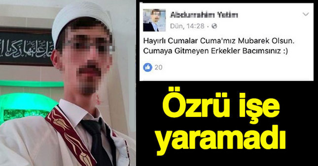 "Bacımsınız" diyen imama kötü haber