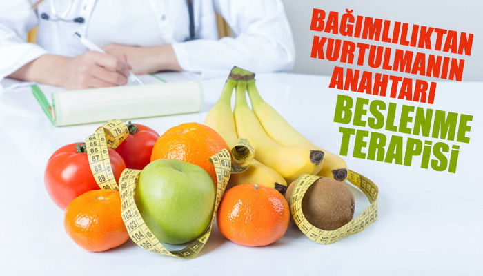 Bağımlılıktan kurtulmanın anahtarı: Beslenme terapisi