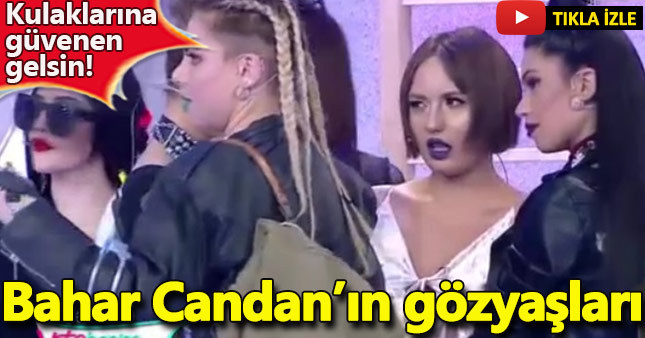 Bahar Candan'ın kulakları kanatan ağlaması!