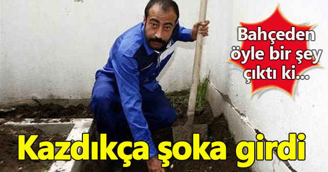 Bahçeyi kazdığında çıkanlar şaşkına çevirdi