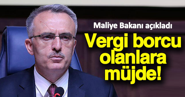 Bakan Naci Ağbal: Vergi borçları yeniden yapılandırılacak