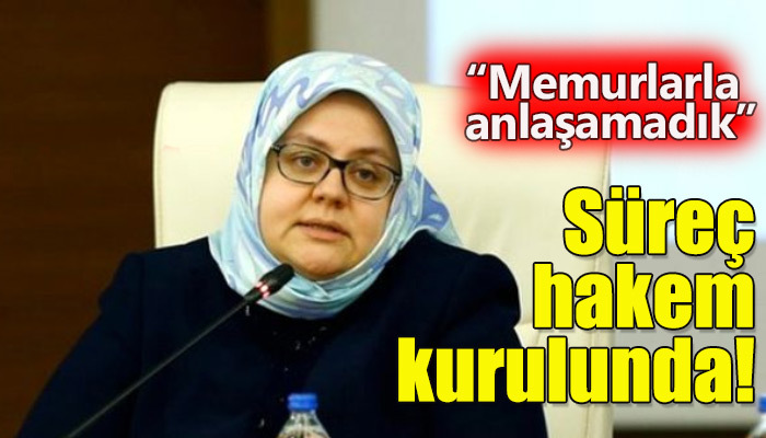 Bakan Selçuk, memurlar zammı konusunun hakem kuruluna gittiğini açıkladı