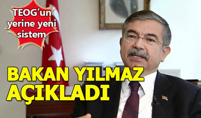 Bakan Yılmaz, TEOG yerine gelen yeni sistemi açıklıyor ...