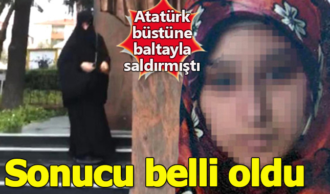 Baltayla Atatürk büstüne saldıran kadın, akıl hastanesine kaldırıldı