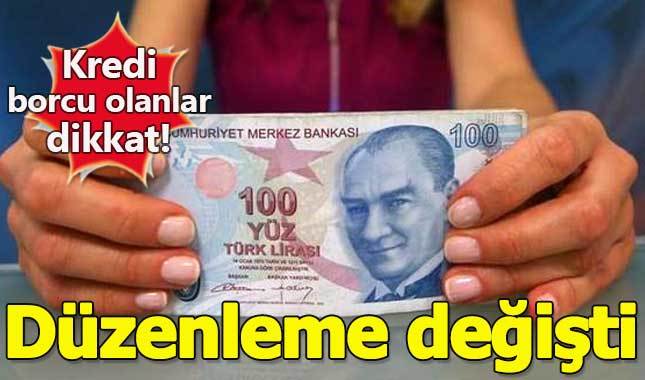 Bankalara kredi borcu olanlar dikkat!