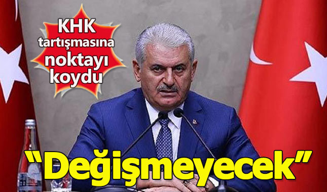 Başbakan Yıldırım: KHK'da değişiklik yapılmayacak