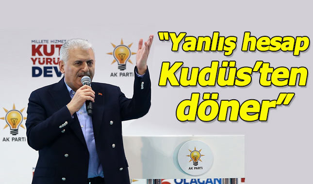 Başbakan Yıldırım: Kudüs sahipsiz değil