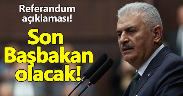 Başbakan Yıldırım'dan referandum açıklaması