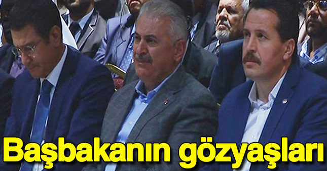 Başbakan Yıldırım’ın gözyaşları!