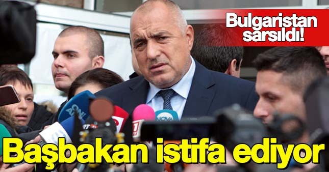 Bulgaristan Başbakanı istifa ediyor!
