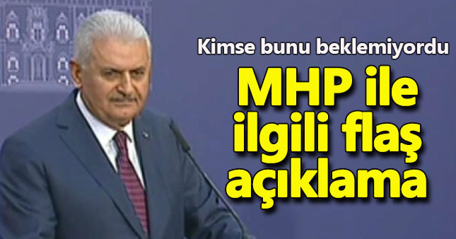 Başbakan'dan MHP ile ilgili flaş açıklama