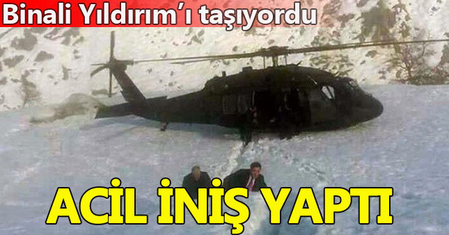 Başbakan'ın helikopteri acil iniş yaptı