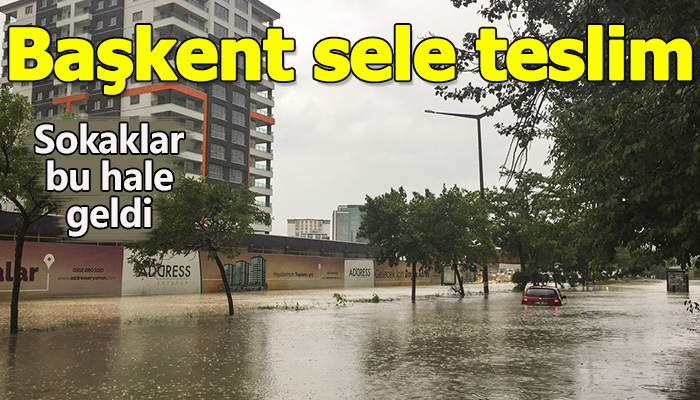 Başkent sele teslim oldu