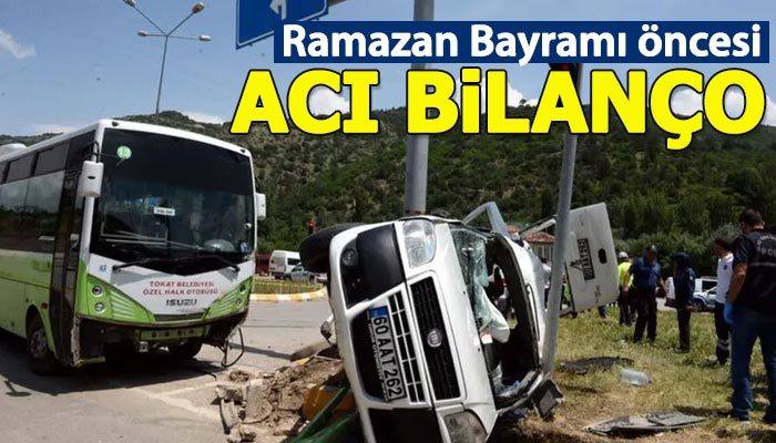 Bayram öncesi trafikte acı bilanço
