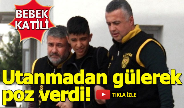 Bebek katili gülerek adliyeye gitti
