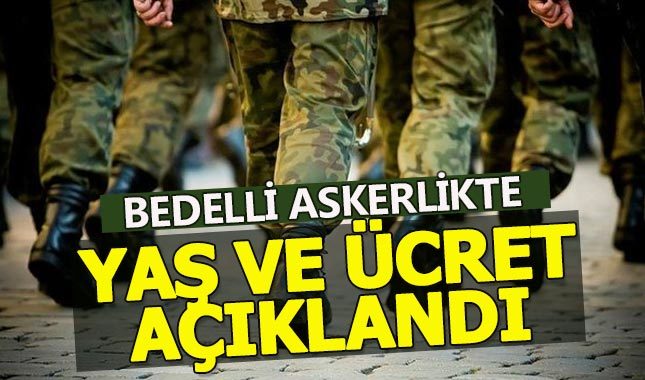 Bedelli torba yasa - Bedelli askerlik süresi kaç gün - Bedelli askerlikte yaş sınırı ve ücret belli oldu