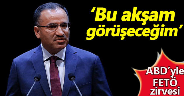 Bekir Bozdağ ABD'den Gülen'i isteyecek