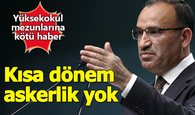 Bekir Bozdağ'dan yüksekokul mezunlarına kötü haber