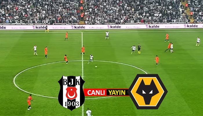 Beşiktaş Wolverhampton canlı izle | bein sports 1 canlı ...