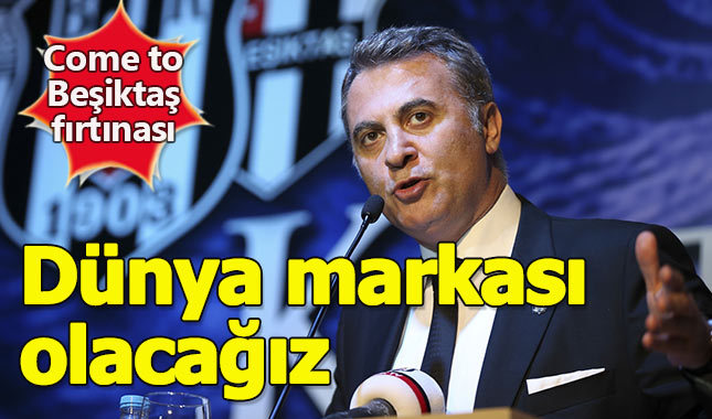 Beşiktaş dünya markası olma yolunda