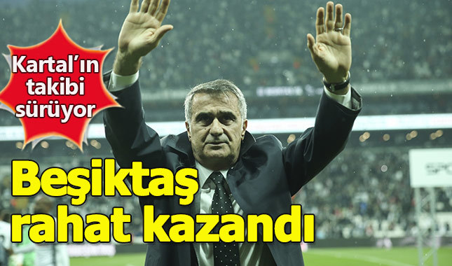 Beşiktaş evinde rahat kazandı 2-0
