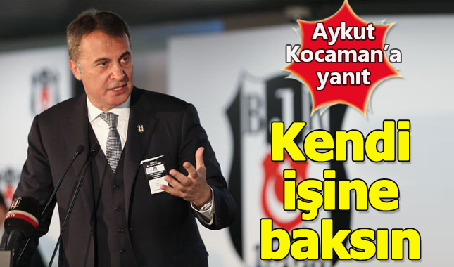 Beşiktaş maça çıkacak diyen Aykut Kocaman'a Fikret Orman'dan cevap