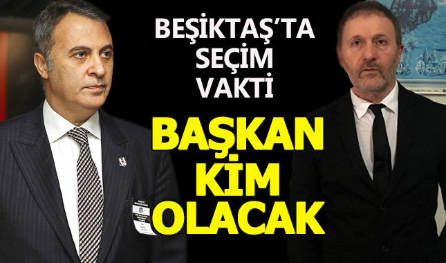 Beşiktaş'ta seçim zamanı
