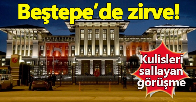 Beştepe'de sürpriz görüşme gerçekleşti