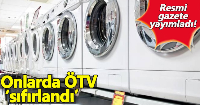 Beyaz eşyada ÖTV 'sıfırlandı'