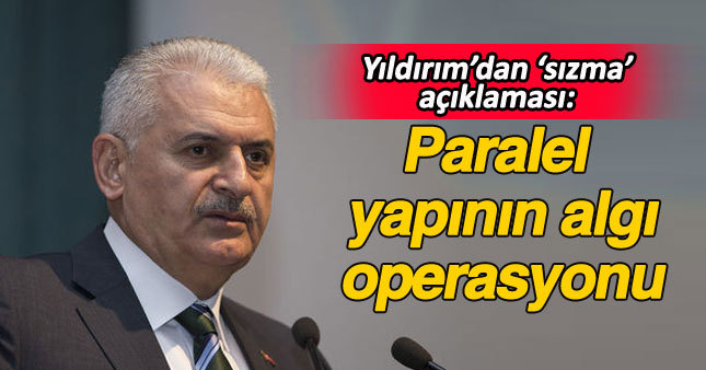 Binali Yıldırım: Kişisel verilerin sızması paralel yapının algı operasyonudur