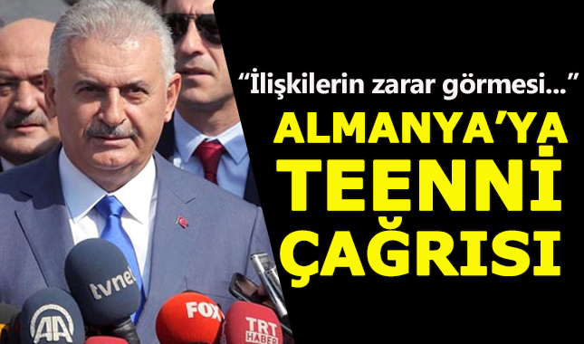 Binalı Yıldırım'dan Almanya'ya teenni mesajı